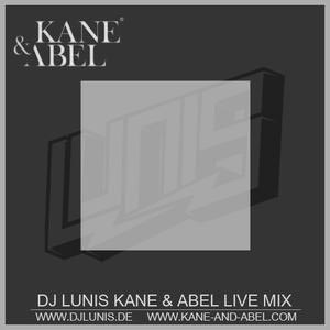 Dj Lunis : Kane&Abel Live Mix