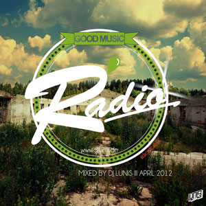 Good Music Radio Apr – 2012